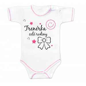 Baby Nellys Body krátký rukáv s vtipným textem  Trenérka celé rodiny vel.  62