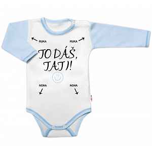 Body dlouhý rukáv s vtipným textem, To dáš Tati!, vel. 74, kluk