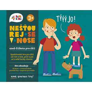 4bambini Nešťourej se v nose! aneb Etiketa pro děti - nová generace