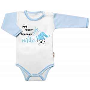 Baby Nellys Body dl. rukáv s vtipným textem , Keď nespím ja, tak nespí nikto,vel. 86, kluk