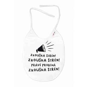 Baby Nellys Nepromokavý bryndáček, 24 x 27 cm - Zkouška sirén!  - bílý